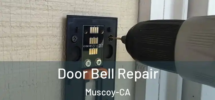 Door Bell Repair Muscoy-CA